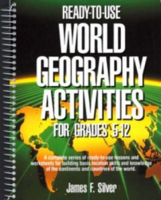 Ready-To-Use World Geography Activities For Grades 5-12