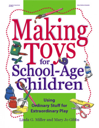 Making Toys for School-age Children