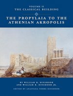 Propylaia to the Athenian Akropolis II