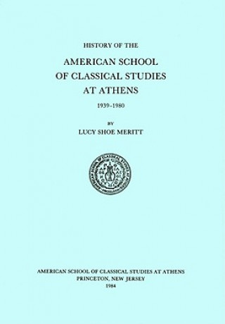 History of the American School of Classical Studies at Athens