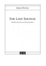 Fair Land Sarawak