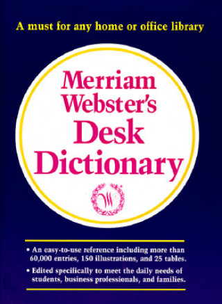 Merriam-Webster's Desk Dictionary