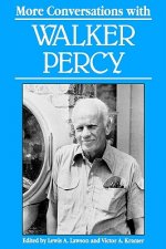 More Conversations with Walker Percy