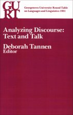 Georgetown University Round Table on Languages and Linguistics (GURT) 1981: Analyzing Discourse