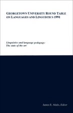 Georgetown University Round Table on Languages and Linguistics (GURT) 1991: Linguistics and Language Pedagogy