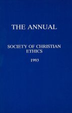Annual of the Society of Christian Ethics 1993