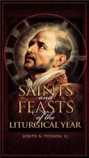 Saints and Feasts of the Liturgical Year