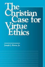 Christian Case for Virtue Ethics