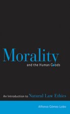 Morality and the Human Goods