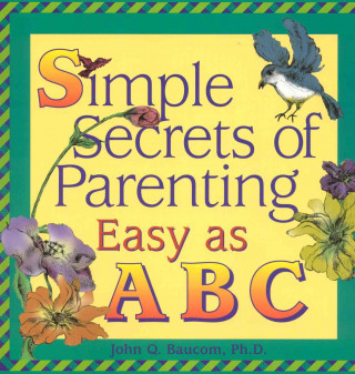 Simple Secrets of Parenting