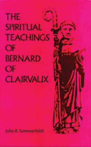 Spiritual Teachings of Saint Bernard