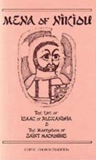 Life of Isaac of Alexandria & The Martyrdom of Saint Macrobius