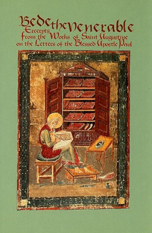 Excerpts from the Works of Saint Augustine on Letters of St. Paul the Apostle
