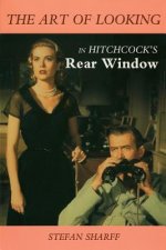 Art of Looking in Hitchcock's Rear Window