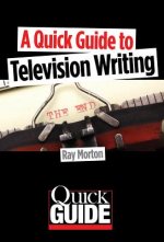 Quick Guide to Television Writing