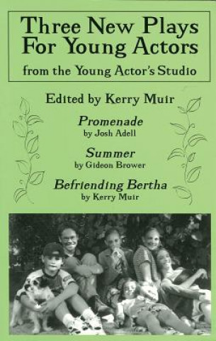 Three New Plays for Young Actors