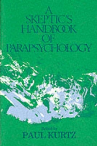 Skeptic's Handbook Of Parapsychology, A