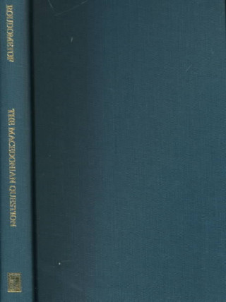 Macedonian Question - Cultural, Historiography Politics
