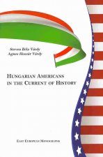 Hungarian Americans in the Current of History