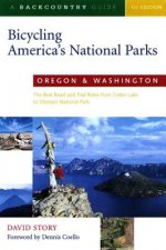 Bicycling America's National Parks: Oregon & Washington