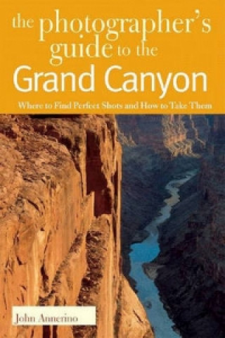 Photographers Guide to the Grand Canyon