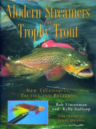 Modern Streamers for Trophy Trout