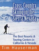 Cross Country Skiing in the Sierra Nevada