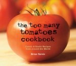 Too Many Tomatoes Cookbook