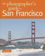 Photographer's Guide to San Francisco