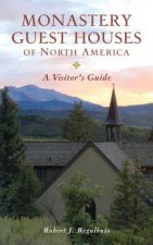 Monastery Guest Houses of North America