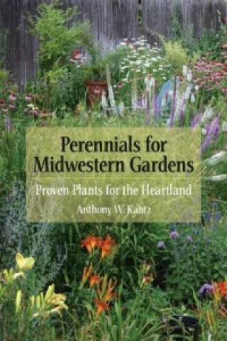 Perennials for Midwestern Gardens