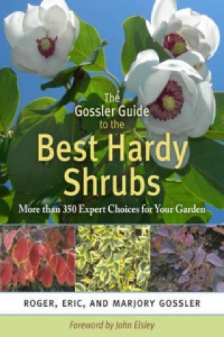 Gossler Guide to the Best Hardy Shrubs