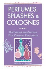 Perfumes, Splashes and Colognes