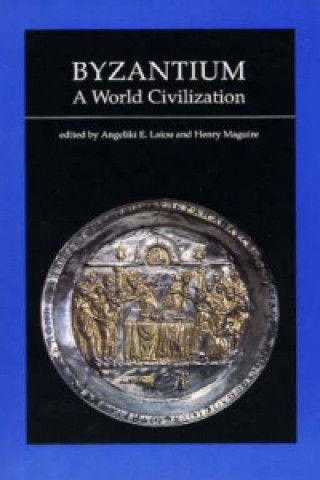 Byzantium, A World Civilization