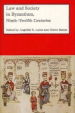 Law and Society in Byzantium - Ninth-Twelfth Centuries