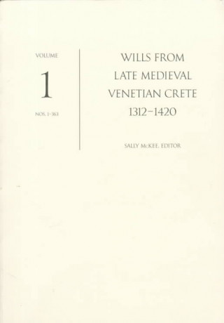 Wills from Late Medieval Venetian Crete, 1312-1420  3V Set