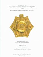 Catalogue of the Byzantine and Early Mediaeval A - With an Addendum Jewelry, Enamels and Art of the Migration V 2