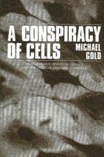 Conspiracy of Cells