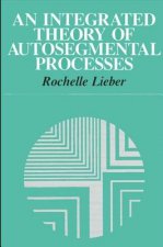 Integrated Theory of Autosegmental Processes