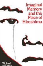 Imaginal Memory and the Place of Hiroshima