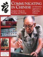 Communicating in Chinese: Reading and Writing