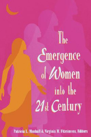 Emergence of Women into the 21st Century