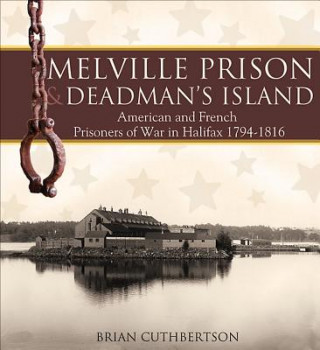 Melville Prison and Deadman's Island