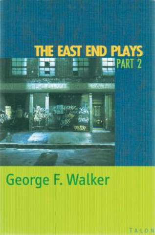 East End Plays: Part 2