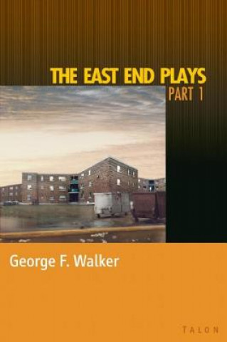 East End Plays: Part 1