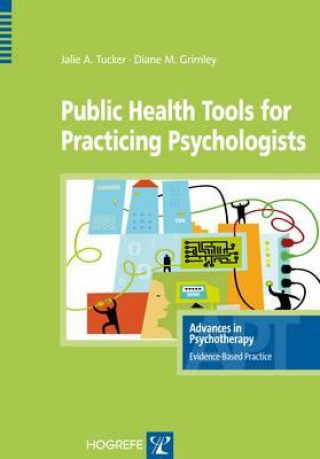 Public Health Tools for Practicing Psychologists