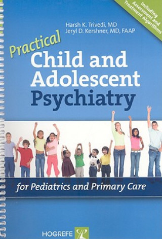 Practical Child and Adolescent Psychiatry for Pediatrics and Primary Care