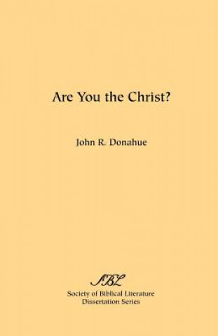 Are You the Christ?