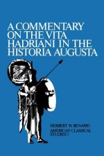 Commentary On the Vita Hadriani in the Historia Augusta