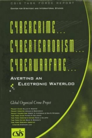 Cybercrime, Cyberterrorism, Cyberwarfare